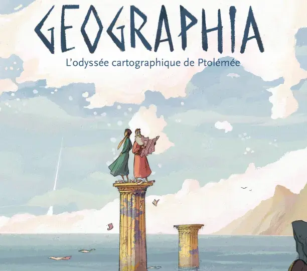 Geographia. L'odyssée cartographique de Ptolémée