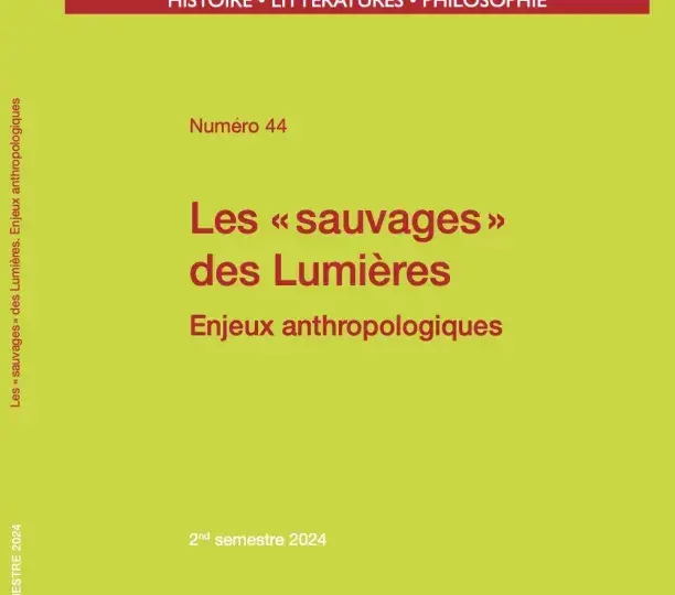 Les « sauvages » des Lumières. Enjeux anthropologiques